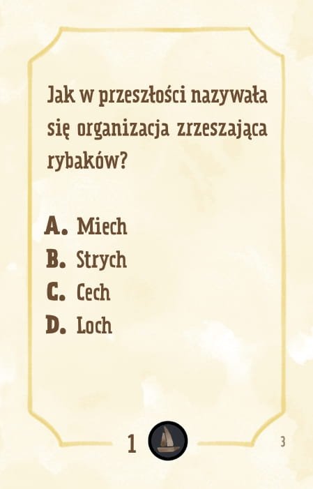 Powiększ obraz: Karta, żółte tło, ramka, napisy: Jak w przeszłości nazywała się organizacja zrzeszająca rybaków? a. miech b. strych c. cech d. loch
