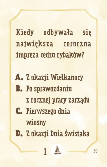 Powiększ obraz: Karta, żółte tło, ramka, napisy: Kiedy odbywała się największa coroczna impreza cechu rybaków? a. z okazji Świąt Wielkiej Nocy b. po sprawozdaniu z rocznej pracy zarządu c. w pierwszy dzień wiosny d. z okazji Dnia Świstaka