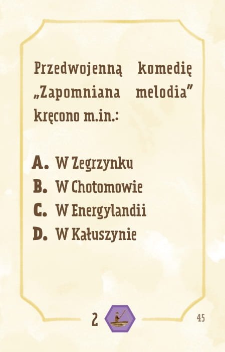 Powiększ obraz: Karta, żółte tło, ramka, napisy: Przedwojenną komedię muzyczną pt. "Zapomniana melodia" (reż. Jan Fethke, Konrad Tom, 1938 r.) ze słynną piosenką „Ach, jak przyjemnie” kręcono m.in.: - w Zegrzynku - w Chotomowie - w Energylandii - w Kałuszynie