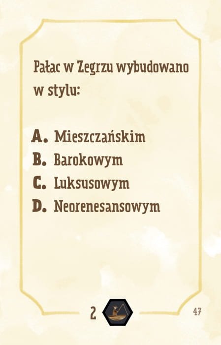 Powiększ obraz: Karta, żółte tło, ramka, napisy: Pałac w Zegrzu wybudowano w stylu: - mieszczańskim - barokowym - luksusowym - neorenesansowym